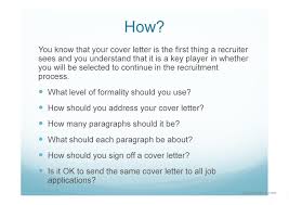 A cover letter can also help you make a generic resume appear more tailored for t. How To Write A Cover Letter English Esl Powerpoints For Distance Learning And Physical Classrooms