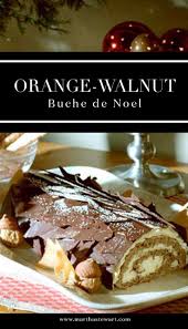 Walnut Orange Buche De Noel Recipe Recipe Just Cakes Cake Roll Buche De Noel Recipe