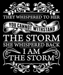 They Whispered To Her She Whispered I Am The Storm Poster Zazzle Com In 2020 Custom Posters Poster Storm