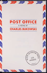Post Office Is Perhaps One Of Bukowski S Greatest Pieces A Hilarious Postmodern Romp Through The Life Of A Bukowski Charles Bukowski Books Charles Bukowski