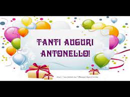 Tanti Auguri Di Buon Compleanno Antonello Youtube