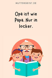 Opa Spruche Schone Spruche Fur Den Familienhauptling Opa