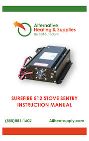 True to our name, we carry supplies for a myriad of alternative heating solutions, including outdoor wood furnaces, outdoor wood boilers. Alternative Heating Supplies Surefire 512 Stove Sentry Instruction Manual Pdf Download Manualslib
