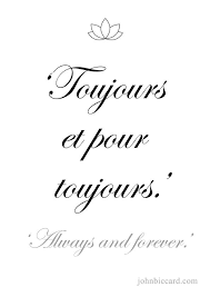Always And Forever French Love Quotes French Words Quotes French Tattoo Quotes