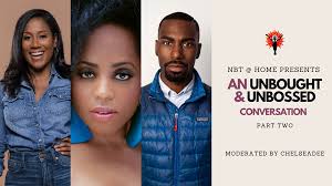 NBT @ HOME Presents An "Unbought & Unbossed" Conversation