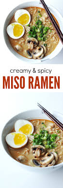 Easy Quick Creamy Spicy Miso Ramen Recette Recettes De Cuisine Cuisine Asiatique Recette Asiatique