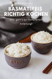 Basmatireis Kochen Rezept Mit Video Kitchen Stories Rezept Reis Richtig Kochen Rezepte Lebensmittel Essen