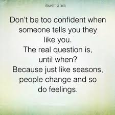 Just Little Things Everyday People Change Quotes Be Yourself Quotes Told You So
