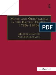 Maybe you would like to learn more about one of these? Music In Nineteenth Century Britain Clayton Martin Zon Bennett Music And Orientalism In The British Empire 1780s 1940s Portrayal Of The East Taylor And Francis 2007 Pdf Orientalism Imperialism