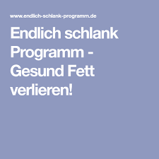 Endlich Schlank Programm Gesund Fett Verlieren Fett Verlieren Gesunde Fette Bauch Verlieren