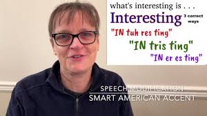 How to Pronounce "Interesting"