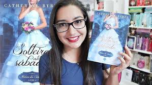 SOLTEIRA ATÉ SÁBADO por Catherine Bybee