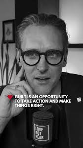 Guilt is an opportunity to take action and make things right., In  confronting the obstacles life presents, I've discovered that guilt, while  daunting, can be transformed into a catalyst for change. , ...