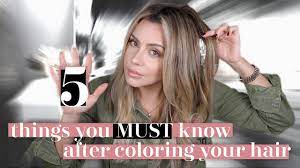 After a week get back to yousing your own shampoo! 5 Things You Must Know After Coloring Your Hair Youtube