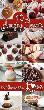 We Ve Got 10 Valentine S Day Dessert Ideas With Some Love For Everyone Wow Your Sweetheart With One Healthy Desserts Easy Valentines Day Desserts Fun Desserts
