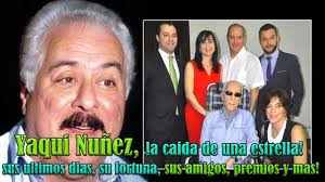 Yaqui Nuñez su esposa nos habla de sus ultimos momentos, su fortuna el  soberano #merengueclasico