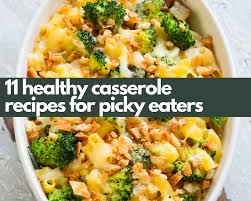 I have been searching for something like this for. 11 Healthy Casserole Recipes For Picky Eaters Just A Pinch