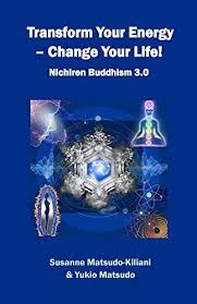 Download Pdf Transform Your Energy Change Your Life Nichiren Buddhism 30 Free Epub Mobi Ebooks Energy Ebook Life