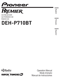 Deh, india, a village in nagaur, rajasthan, india deh, cambodia, a village in bar kham, cambodia this disambiguation page lists articles about distinct geographical locations with the. Pioneer Premier Deh P710bt Operation Manual Pdf Download Manualslib
