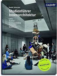 Studienfuhrer Innenarchitektur Lehre Studium Existenzgrundung Schricker Rudolf Amazon De Bucher Innenarchitektur in stuttgart • umfangreiche auswahl von 637.000+ aktuellen du hast bereits mindestens 4 semester im studium der architektur oder innenarchitektur studiert und möchtest.