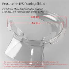 Check spelling or type a new query. Buy Pouring Shield For Kitchenaid 4 5 And 5 Qt Mixers Replace Kn1ps Pouring Shield Mixers Parts Accessories Online In Vietnam B081mt7f26