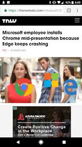Microsoft edge is available to download on your ios device. Even This Microsoft Employee Thinks Edge Sucks Album On Imgur