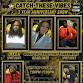 Catch These Vibes 2 Year Anniversary
