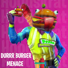 Durr burger is a landmark location, so you'll need to know exactly where this restaurant is on the map to. Burger Menace Skin Concept Fortnitebr