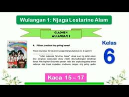 Download soal basa jawa kelas 1 semester 2 dan kunci jawaban lengkap doc. Tantri Basa Kelas 6 Gladhen Wulangan 1 Hal 15 17 Njaga Lestarine Alam Bahasa Jawa Youtube