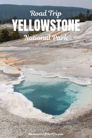 Road Trip To Yellowstone National Park With Kids National Parks Wyoming National Park Road Trip National Parks