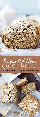 Savory Oat Flour Bread Oat Bread Recipe Gluten Free Recipes Bread Food