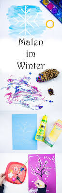 6 Ideen Zum Malen Im Winter Mit Kindern Video Mama Kreativ Winter Kindergarten Winter Diy Diy For Kids