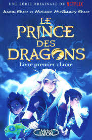 Prince a l'ascendant à 22 balance, en aspect partile au soleil 22 taureau. Le Prince Des Dragons Livre Premier La Lune 1 Amazon Co Uk Ehasz Aaron Mcganney Ehasz Melanie Books