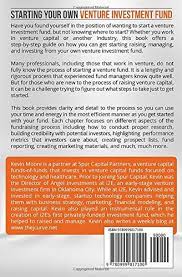 Well, venture capital is a unique and difficult asset class. Starting Your Own Venture Investment Fund A How To Guide Moore Kevin Joseph Amazon De Bucher