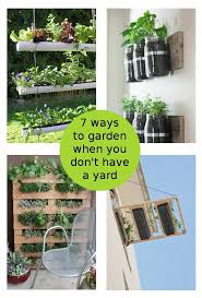 Последние твиты от garden7 (@garden7official). Diy Home Sweet Home 7 Ways To Garden When You Don T Have A Yard Outdoor Gardens Diy Garden Vertical Pallet Garden
