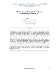 Get this location maps and gps coordinates. Review Of Islamic Banking Products Offered By Agro Bank Between 2008 And 2012 Professor Dr Muhammad Ridhwan Ab Aziz Academia Edu