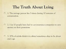 The Truth About Lying