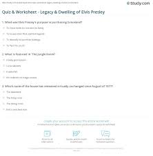 Weird trivia questions and answers general knowledge. Quiz Worksheet Legacy Dwelling Of Elvis Presley Study Com