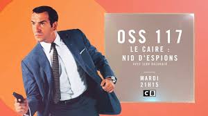Tout le monde se méfie de titre original: C8 Oss 117 Le Caire Nid D Espions Bande Annonce Facebook