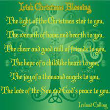 Irish blessings abound, but at christmas time the soft, kind words of our irish ancestors are extra meaningful and touch our hearts in a special way. Irish Christmas Blessing Irish Quotes Irish Christmas Irish Christmas Traditions