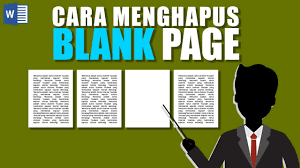 Cara Menghapus Halaman Kosong Blank Page Di Ms Word Youtube