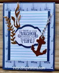 In an all new free card making tutorial. Making Masculine Cards With A Nautical Theme Ink And Inspirations