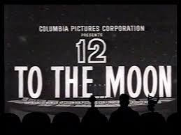 Resultado de imagen para Twelve To The Moon | 1960