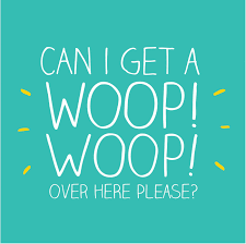 Can I Get A Woop Woop Over Here Please Congrats Quotes Good Job Quotes Motivational Quotes