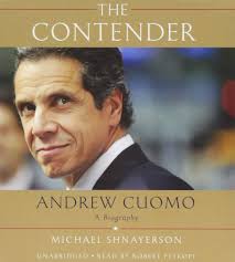 The Contender: Andrew Cuomo, a Biography : Shnayerson, Michael, Petkoff,  Robert: Amazon.ca: Books