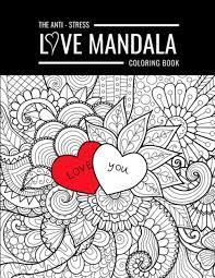 Mom a title just above queen images. Amazon Com The Anti Stress Love Mandala Coloring Book Adults Coloring And Sketching Drawing Book Romantic Activity Book For Love Valentine Couple Friend For Teen All Levels 8 5in X 11in X 110 Pages