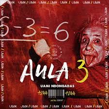 Clé entertainment ano de lançamento: Uami Ndongadas Aula 3 Rap