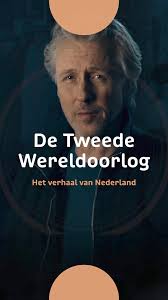 NL - HET VERHAAL VAN NEDERLAND 2E WERELD OORLOG