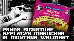 Panda Signature Replacing Maruchan At Montana Walmart Youtube
