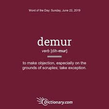Demur Word Of The Day Uncommon Words New Vocabulary Words Words